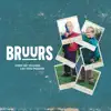 Bruurs - Over Het Muurke Van Ons Moeder - Single